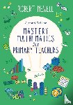 Newell, Robert - Mastery Mathematics for Primary Teachers