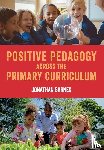 Barnes, Jonathan - Positive Pedagogy across the Primary Curriculum