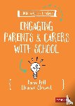 Kell, Emma, Stewart, Clemmie - A Little Guide for Teachers: Engaging Parents and Carers with School