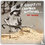 Carousel Calendar - Banksy, If Graffiti Changed Anything (PFP) Wall