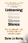 Hering, Elaine Lin - Unlearning Silence