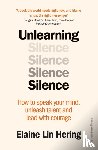 Hering, Elaine Lin - Unlearning Silence