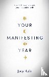 Hulin, Joey - Your Manifesting Year