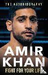 Khan, Amir - Fight For Your Life