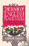 Taggart, Caroline - The Book of English Place Names