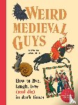 Swarthout, Olivia - Weird Medieval Guys