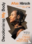 Hirsch, Afua - Decolonising My Body