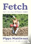 Mattinson, Pippa - Fetch