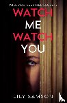 Samson, Lily - Watch Me Watch You