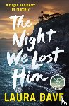 Dave, Laura - The Night We Lost Him