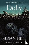 Hill, Susan - Dolly