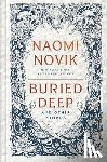 Novik, Naomi - Buried Deep and Other Stories