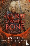 Jensen, Danielle L. - A Curse Carved in Bone