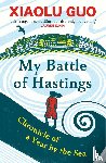 Guo, Xiaolu - My Battle of Hastings