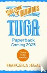 Segal, Francesca - Welcome to Glorious Tuga
