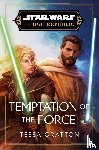 Gratton, Tessa - Star Wars: Temptation of the Force