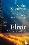 Kassabova, Kapka - Elixir