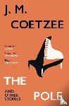 Coetzee, J.M. - The Pole and Other Stories
