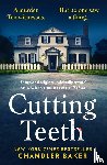 Baker, Chandler - Cutting Teeth