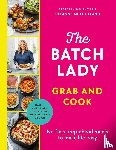 Mulholland, Suzanne - The Batch Lady Grab and Cook
