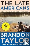 Taylor, Brandon - The Late Americans