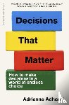 Adhami, Adrienne - Decisions That Matter