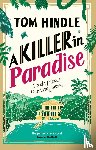 Hindle, Tom - A Killer in Paradise