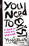 Yungblud - You Need To Exist