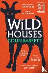Barrett, Colin - Wild Houses