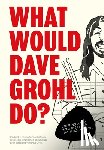 Pop Press - What Would Dave Grohl Do?