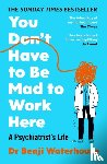 Waterhouse, Benji - You Don't Have to Be Mad to Work Here