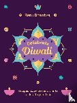 Bhardwaj, Renu - Celebrate Diwali