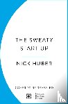 Huber, Nick - The Sweaty Startup