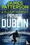 Patterson, James, Hamdy, Adam - Private Dublin