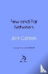Carson, Jan - Few and Far Between