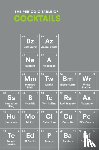 Stokes, Emma - The Periodic Table of COCKTAILS