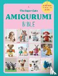 Ebury Press - The Super Cute Amigurumi Bible