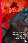 Ondaatje, Michael - The Collected Works of Billy the Kid