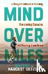 Cook, Russ, Hardest Geezer - Mind over Miles
