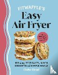 Head, Eloise - Fitwaffle’s Easy Air Fryer