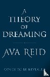 Reid, Ava - A Theory of Dreaming