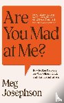 Josephson, Meg - Are You Mad At Me?