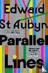 St Aubyn, Edward - Parallel Lines