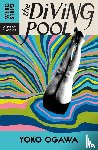 Ogawa, Yoko - The Diving Pool
