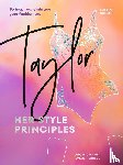 Rogers, Hannah - TAYLOR: Her Style Principles