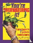 Balchandani, Jonny - You're Overwatering It!