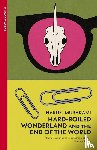 Murakami, Haruki - Hard-Boiled Wonderland and the End of the World