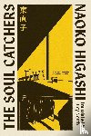 Higashi, Naoko - The Soul Catchers