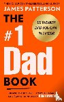 Patterson, James - The #1 Dad Book