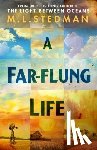 Stedman, M L - A Far-flung Life